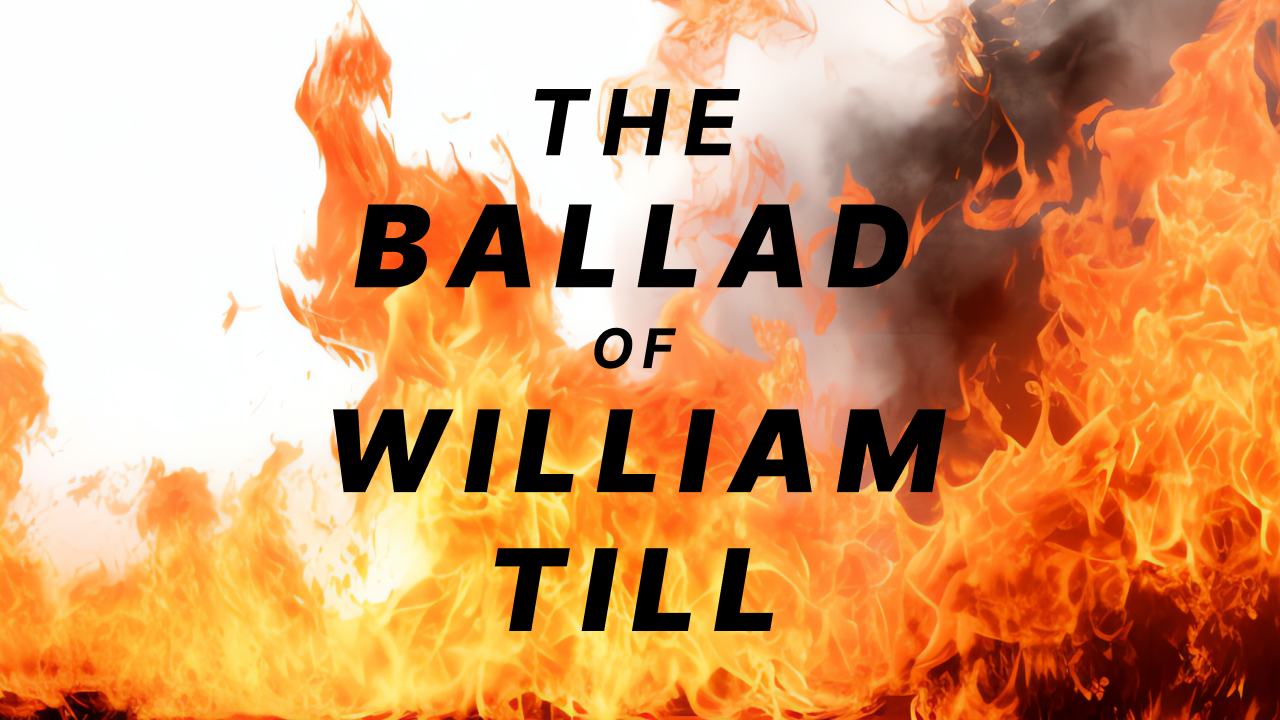 The Ballad of William Till